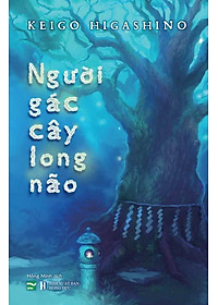 Người Gác Cây Long Não