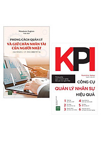 Combo Sách Kỹ Năng Làm Việc: Phong Cách Quản Lý Và Giữ Chân Nhân Tài Của Người Nhật + KPI - Công Cụ Quản Lý Nhân Sự Hiệu Quả