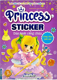 Sách Princess Sticker - Dán Hình Công Chúa - Công Chúa Xinh Xắn