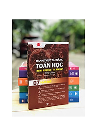 Sách Đánh Thức Tài Năng Toán Học 7, Toán Singapore lớp 8 và 9 (14 - 15 Tuổi)