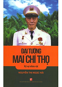 Sách Đại Tướng Mai Chí Thọ