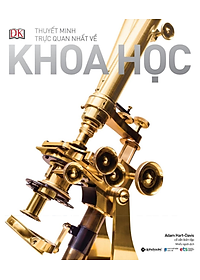 Sách Thuyết Minh Trực Quan Nhất Về Khoa Học