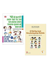 Combo Cẩm Nang Bồi Đắp Kỹ Năng Và Phát Triển Cho Trẻ: 42 Bí Quyết Giúp Trẻ Tự Tin Và Dũng Cảm Trong Quan Hệ Bạn Bè + 33 Bài Thực Hành Theo Phương Pháp Shichida Giúp Phát Triển Bộ Não Cho Trẻ (Dạy Con Theo Cách Người Nhật / Tặng Kèm Bookmark Happy Life)