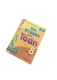 Rèn Kĩ Năng Giải Toán Lớp 8 - Tập 1