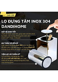 Lọ đựng tăm inox 304 DandiHome nắp bấm đóng mở hoàn toàn kín