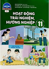 Hoạt Động Trải Nghiệm, Hướng Nghiệp 11 - Bản 1 (Chân Trời Sáng Tạo) (Chuẩn)