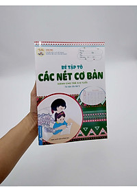 Tủ Sách Mầm Non - Bé Tập Tô - Các Nét Cơ Bản (Dành Cho Trẻ 5-6 Tuổi)
