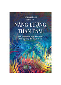 Combo 2 Cuốn Tâm Lý Học Hay -Năng Lượng Tâm Linh+Năng Lượng Thân Tâm