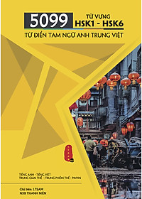 Combo 4 sách: Bộ 3 tập Siêu Trí Nhớ Chữ Hán + 5099 Từ Vựng HSK1 – HSK6 Từ Điển Tam Ngữ Anh – Trung – Việt 