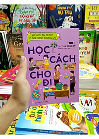 Sách Hiểu Về Tài Chính, Vững Bước Tương Lai - Học Cách Cho Đi