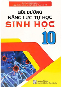 Bồi Dưỡng Năng Lực Tự Học Sinh Học 10