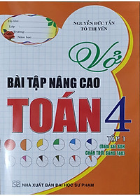 Vở Bài Tập Nâng Cao Toán 4 - Tập 1 (Bám Sát Sgk Chân Trời Sáng Tạo)