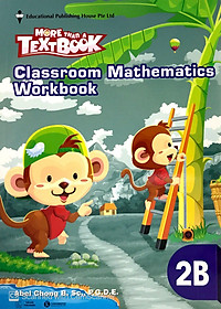 Sách Classroom Mathematics Workbook 2B - Học Kỳ 2