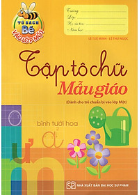 Tủ Sách Bé Vào Lớp Một - Tập Tô Chữ Mẫu Giáo