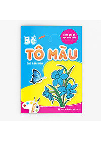 Combo 20 cuốn - Bé Tô màu - Luyện chữ (Mầm non - Chuẩn bị vào lớp 1)