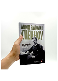 Anton Pavlovich Chekhov – Truyện ngắn chọn lọc