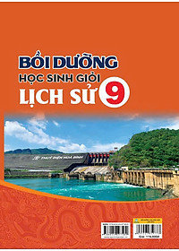 Sách - Bồi Dưỡng Học Sinh Giỏi Lịch Sử 9 (Theo chương trình GDPT mới) - ndbooks