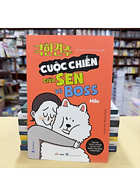 CUỘC CHIẾN GIỮA SEN VÀ BOSS
