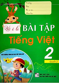 Vở Ô Li Bài Tập Tiếng Việt Lớp 2 - Quyển 2 (Theo Chương Trình Giáo Dục Phổ Thông Mới)