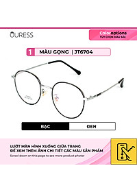 Gọng kính hợp kim thời trang nam nữ siêu nhẹ siêu bền OURESS JT6704