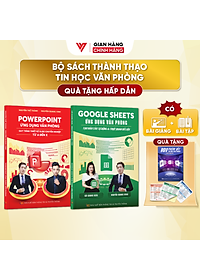 Combo 2 Sách PowerPoint Và Google Sheets Ứng Dụng Văn Phòng Kèm Khoá Học Online