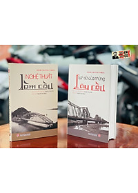 [Boxset bìa cứng giới hạn 100 hộp gồm 2 cuốn] – Bộ sách “LỊCH SỬ VÀ NGHỆ THUẬT của NHỮNG CÂY CẦU” - Henry Gratan Tyrrell – Nguyễn Tuấn Bình dịch và sưu tầm minh họa