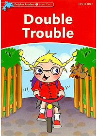 Dolphin Readers Level 2: Double Trouble