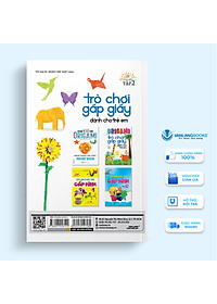 Origami - Trò Chơi Gấp Giấy Dành Cho Trẻ Em Tập 2 (Tái Bản) - Vanlangbooks