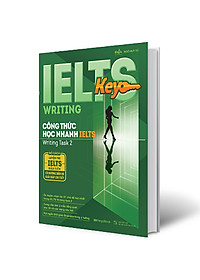 IELTS Key Writing – Công Thức Học Nhanh IELTS – Writing Task 2 hover