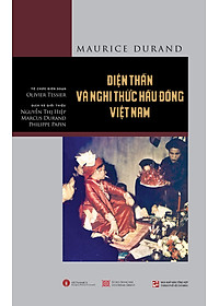 Conbo 2 Tập : Điện Thần Và Nghi Thức Hầu Đồng Việt Nam (Tập 1) + Thánh Mẫu Linh Tiêm (Tập 2) - TH1250