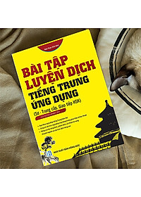 Combo 2 sách Bài tập củng cố ngữ pháp HSK cấu trúc giao tiếp & luyện viết HSK 4-5 - Bài tập luyện dịch tiếng Trung ứng dụng (Sơ - Trung cấp, giao tiếp HSK) + DVD quà tặng