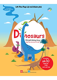 Sách Lift-The-Flap-Lật Mở Khám Phá - Dinosaurs - Thế Giới Khủng Long