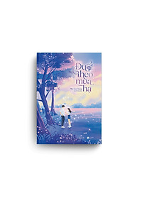 Sách Đuổi Theo Mùa Hạ - Tập 2