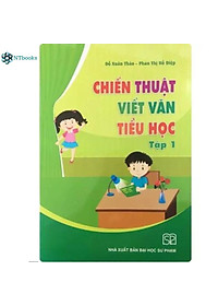 Combo 2 cuốn sách Chiến Thuật Viết Văn Tiểu Học Tập 1 + Tập 2
