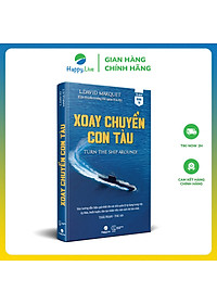 Sách Xoay chuyển con tàu - Turn the Ship Around - Happy Live