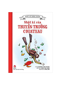 Nhật Kí Danh Nhân: Nhật Kí Của Thuyền Trưởng Cousteau