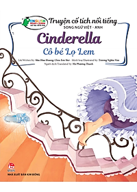 Truyện Cổ Tích Nổi Tiếng Song Ngữ Việt - Anh: Cô Bé Lọ Lem - Cinderella
