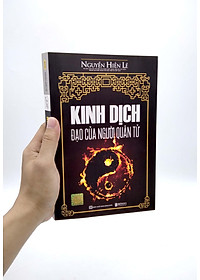 Kinh Dịch Đạo Của Người Quân Tử (Tái Bản 2023)