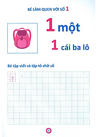 Chuẩn Bị Cho Bé Vào Lớp 1 - Làm Quen Toán Học (Tái Bản 2020)
