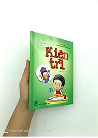 Sách Gieo Mầm Tính Cách - Kiên Trì ( Tái Bản )