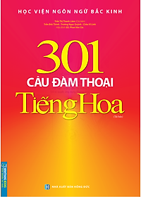301 Câu Đàm Thoại Tiếng Hoa (Tái Bản)