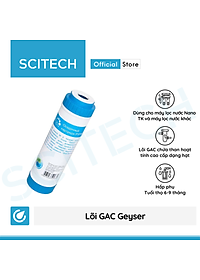 Lõi GAC Geyser by Scitech - Lõi số 2 máy lọc nước Nano Geyser TK - Hàng chính hãng
