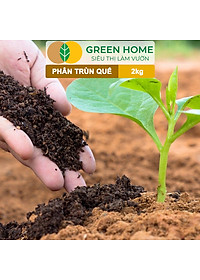 Phân Trùn Quế Greenhome, Bao 2kg, Dinh Dưỡng Hữu Cơ, Không Mùi, Tốt Cho Lan, Bonsai, Rau, Cây Ăn Trái