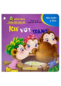 Sách Bách Khoa Toàn Thư Cho Bé - Rèn Luyện Ý Thức