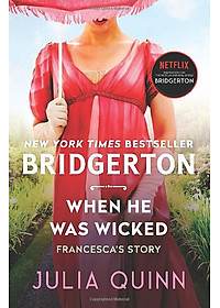 Bridgertons 6: When He Was Wicked