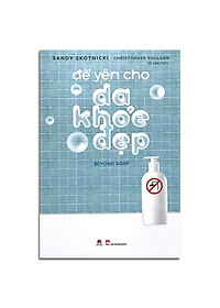 Sách Để Yên Cho Da Khỏe Đẹp