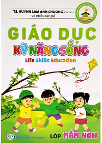 Giáo Dục Kỹ Năng Sống - Lớp Mầm Non