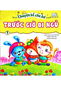 Sách Chuyện Kể Cho Bé Trước Giờ Đi Ngủ (Tập 1)
