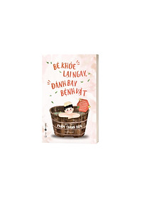 Sách Bé Khỏe Lại Ngay Đánh Ngay Bệnh Vặt