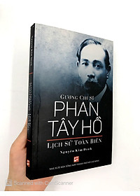 Sách Gương Chí Sĩ Phan Tây Hồ - Lịch Sử Toàn Biên
